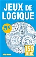 JEUX DE LOGIQUE : 150 JEUX | 9782755647952 | COLLECTIF