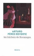 LES AVENTURES DU CAPITAINE ALATRISTE. TOME 02. LES BÛCHERS DE BOCANEGRA | 9782757885468 | PÉREZ-REVERTE, ARTURO