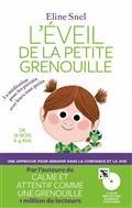 L'ÉVEIL DE LA PETITE GRENOUILLE : LA MÉDITATION POUR LES PARENTS AVEC LEURS TOUT-PETITS | 9791037501189 | SNEL, ELINE