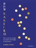 KAKEIBO : LE CARNET DE COMPTES POUR GÉRER SON BUDGET ET ÉCONOMISER | 9782501152785 | CHIBA, FUMIKO