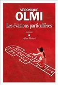 LES ÉVASIONS PARTICULIÈRES | 9782226448071 | OLMI, VÉRONIQUE