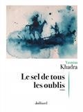 LE SEL DE TOUS LES OUBLIS | 9782260054535 | KHADRA, YASMINA