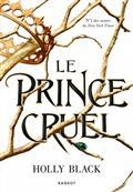 LE PRINCE CRUEL | 9782700273885 | BLACK, HOLLI