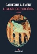 LE MUSÉE DES SORCIÈRES : ESSAI | 9782226440808 | CLÉMENT, CATHERINE