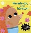 RÉVEILLE-TOI, PETIT HÉRISSON ! | 9782203207684 | HINTON, STEPHANIE