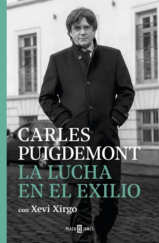 LA LUCHA EN EL EXILIO | 9788401024467 | PUIGDEMONT, CARLES/XIRGO, XEVI