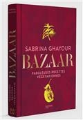 BAZAAR : FABULEUSES RECETTES VÉGÉTARIENNES | 9782016279663 | GHAYOUR, SABRINA