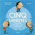 CINQ MINUTES (C'EST LONG) (AH, TIENS, NON) (EUH... SI !) | 9782831101101 | SCANLON, LIZ GARTON / VERNICK, AUDREY / TALLEC, OLIVIER