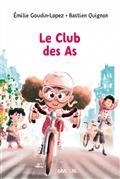 LE CLUB DES AS | 9791036312458 | GOUDIN-LOPEZ, EMILI / QUIGNON, B