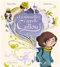 LA NOUVELLE S'APPELLE CAILLOU | 9782017124252 | BLANC, MYRIAM / ATTIA LARIVIÈRE, CAROLINE 