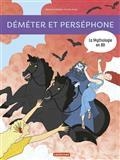 LA MYTHOLOGIE EN BD. DÉMÉTER ET PERSÉPHONE | 9782203197008 | BOTTET, BÉATRICE / HAREL, EMILIE