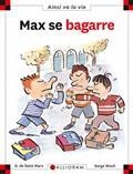 MAX SE BAGARRE | 9782884453578 | SAINT-MARS, DOMINIQUE DE / BLOCH, SERGE