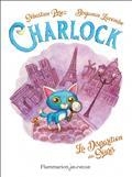 CHARLOCK VOLUME 1. LA DISPARITION DE SOURIS | 9782081519060 | PEREZ, SÉBASTIEN