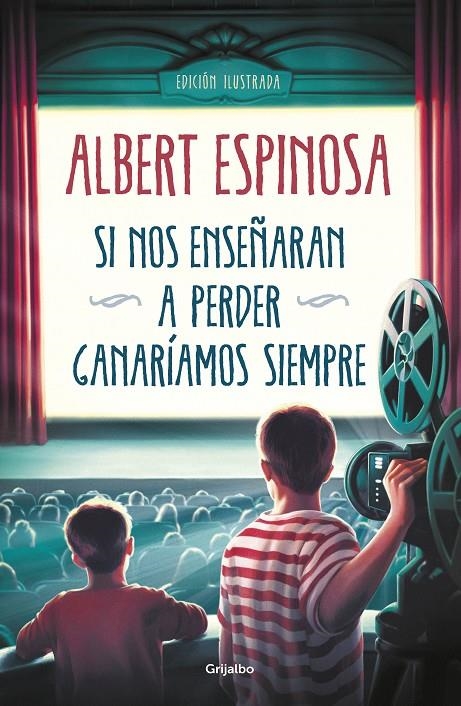 SI NOS ENSEÑARAN A PERDER, GANARÍAMOS SIEMPRE | 9788425358258 | ESPINOSA, ALBERT