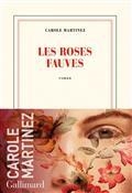 LES ROSES FAUVES | 9782072788918 | MARTINEZ, CAROLE