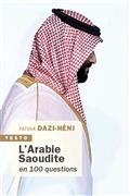 L'ARABIE SAOUDITE EN 100 QUESTIONS | 9791021045682 | DAZI-HÉNI, FATIHA