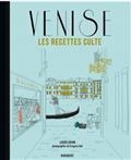 VENISE: LES RECETTES DE CULTE | 9782501142434 | ZAVAN, LAURA