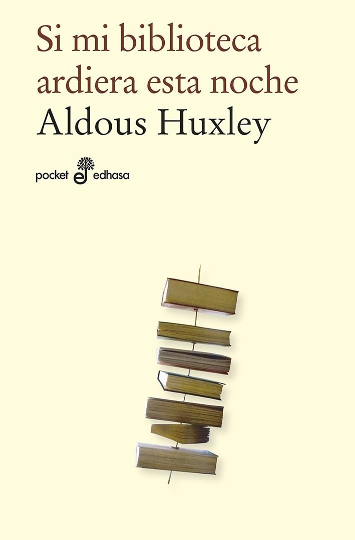 SI MI BIBLIOTECA ARDIERA ESTA NOCHE | 9788435021951 | HUXLEY, ALDOUS