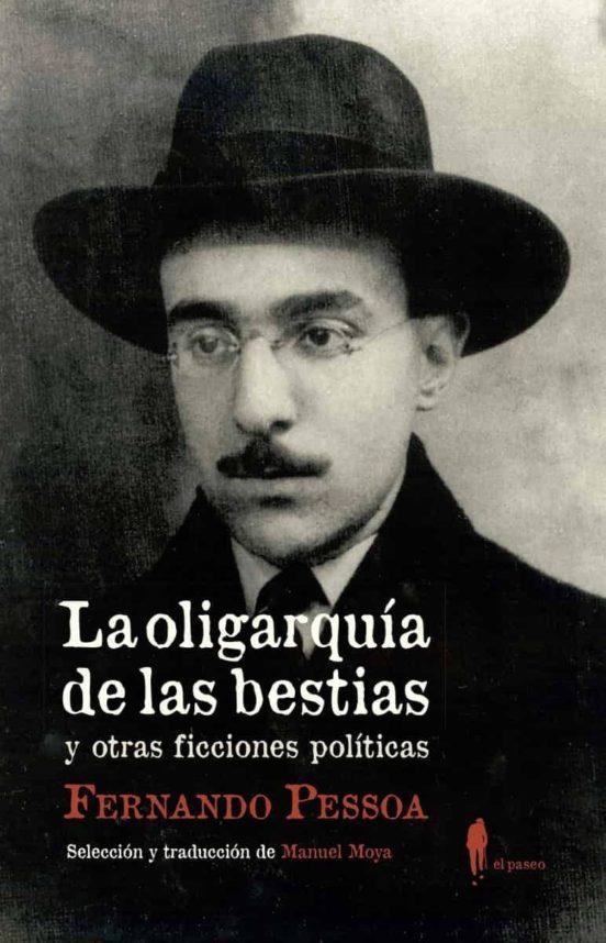 LA OLIGARQUÍA DE LAS BESTIAS, EL BANQUERO ANARQUISTA Y OTRAS FICCIONES POLÍTICAS | 9788412072877 | FERNANDO PESSOA