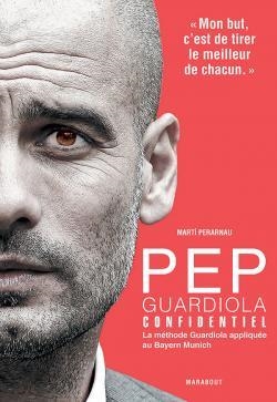  PEP GUARDIOLA CONFIDENTIAL | 9782501155120 | PERARNAU, MARTIN