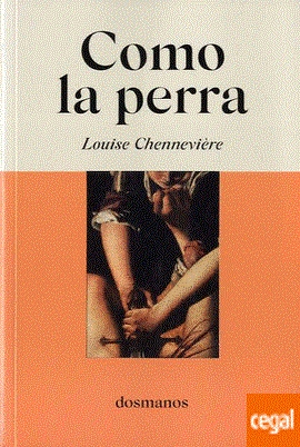 COMO LA PERRA | 9788412185836 | CHENNEVIÈRE, LOUISE