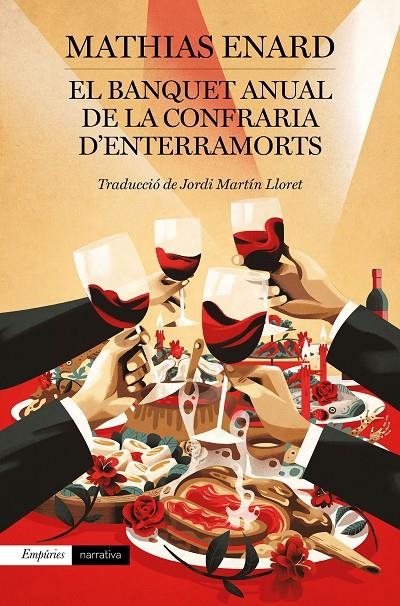 EL BANQUET ANUAL DE LA CONFRARIA D'ENTERRAMORTS | 9788417879570 | ENARD, MATHIAS