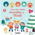 MES PLUS BELLES CHORALES DE NOËL | 9782035992116 | STARON, BÉRENGÈRE