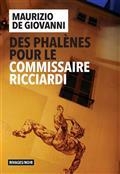 DES PHALÈNES POUR LE COMMISSAIRE RICCIARDI  | 9782743651312 | DE GIOVANNI, MAURIZIO