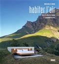 HABITER L'AIR : PROJETS ARCHITECTURAUX ET ENVIRONNEMENTAUX | 9782072851490 | BONI, MICHELE