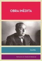 OBRA INÈDITA DE GAZIEL | 9788491911432 | GAZIEL, A CURA DE MANUEL LLANAS