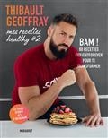 MES RECETTES HEALTHY VOLUME 2 | 9782501154550 | GEOFFRAY, THIBAULT