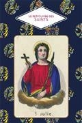 LE PETIT LIVRE DES SAINTS | 9782379640568 | BARRELY, C.