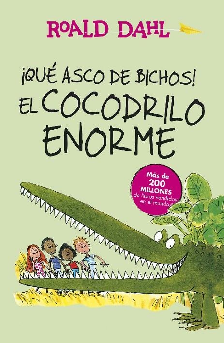 ¡QUÉ ASCO DE BICHOS! | EL COCODRILO ENORME (COLECCIÓN ALFAGUARA CLÁSICOS) | 9788420483023 | DAHL, ROALD