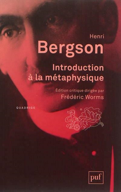 INTRODUCTION À LA MÉTAPHYSIQUE | 9782130627715 | BERGSON, HENRI (1859-1941) PRIX NOBEL DE LITTÉRATURE, 1927