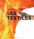 LES TEXTILES : SAVOIR & FAIRE | 9782330140564 | SOUS LA DIRECTION D'HUGUES JACQUET