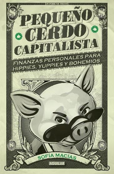 PEQUEÑO CERDO CAPITALISTA | 9788403014695 | MACÍAS, SOFÍA