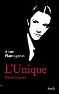 L'UNIQUE : MARIA CASARÈS | 9782234088719 | PLANTAGENET, ANNE