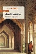 ANDALOUSIE : VÉRITÉS ET LÉGENDES  | 9791021044661 | PÉREZ, JOSEPH