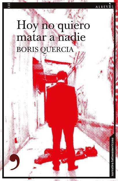 HOY NO QUIERO MATAR A NADIE | 9788417847579 | QUERCIA, BORIS