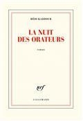 LA NUIT DES ORATEURS | 9782072900891 | KADDOUR, HÉDI