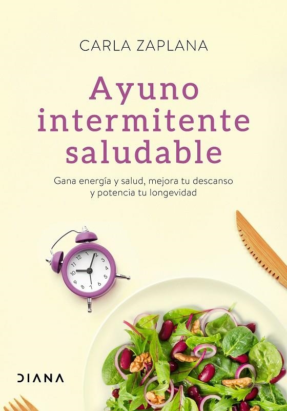 AYUNO INTERMITENTE SALUDABLE | 9788418118401 | ZAPLANA, CARLA