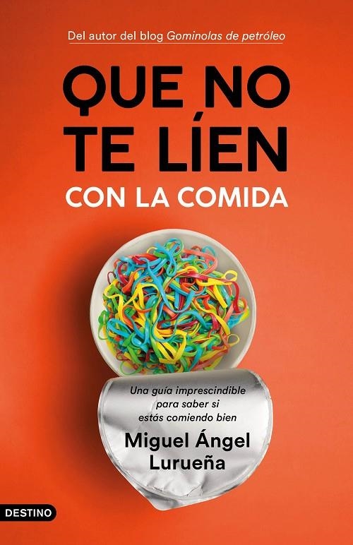 QUE NO TE LÍEN CON LA COMIDA | 9788423358755 | LURUEÑA, MIGUEL ÁNGEL