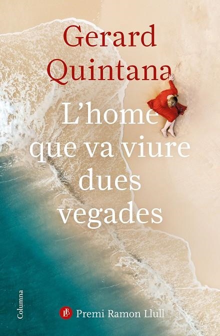 L'HOME QUE VA VIURE DUES VEGADES | 9788466427647 | QUINTANA, GERARD