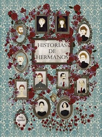 HISTORIAS DE HERMANOS | 9788418260452 | AGUILAR, FRÍA