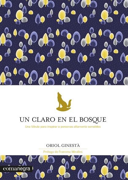 UN CLARO EN EL BOSQUE | 9788418022784 | GINESTÀ, ORIOL