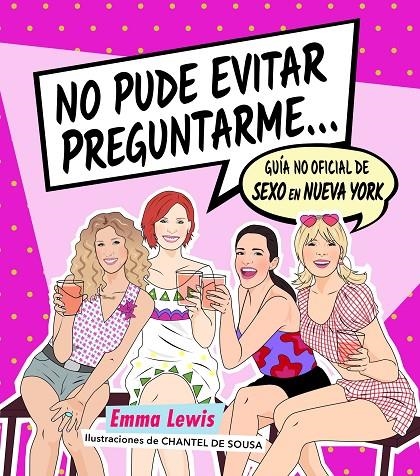 NO PUDE EVITAR PREGUNTARME... | 9788418260414 | LEWIS, EMMA/SOUSA, CHANTEL DE