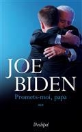 PROMETS-MOI, PAPA : RÉCIT | 9782809841572 | BIDEN, JOSEPH ROBINETTE