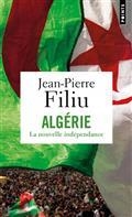 ALGÉRIE, LA NOUVELLE INDÉPENDANCE | 9782757887844 | FILIU, JEAN-PIERRE