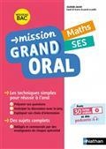 MISSION GRAND ORAL, MATHS, SES : NOUVEAU BAC | 9782091575735 | COLLECTIF