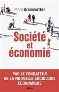 SOCIÉTÉ ET ÉCONOMIE | 9782021386837 | GRANOVETTER, MARK 